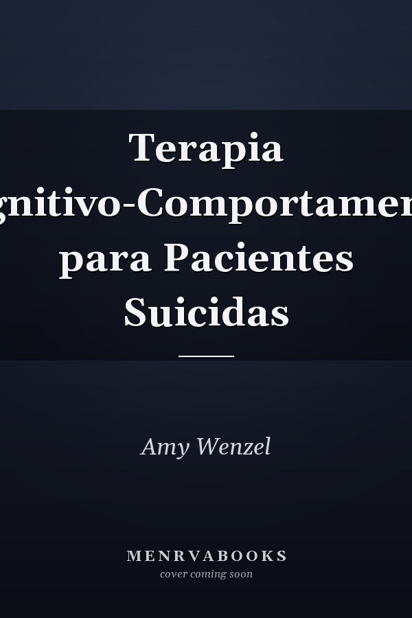Terapia Cognitivo-Comportamental para Pacientes Suicidas