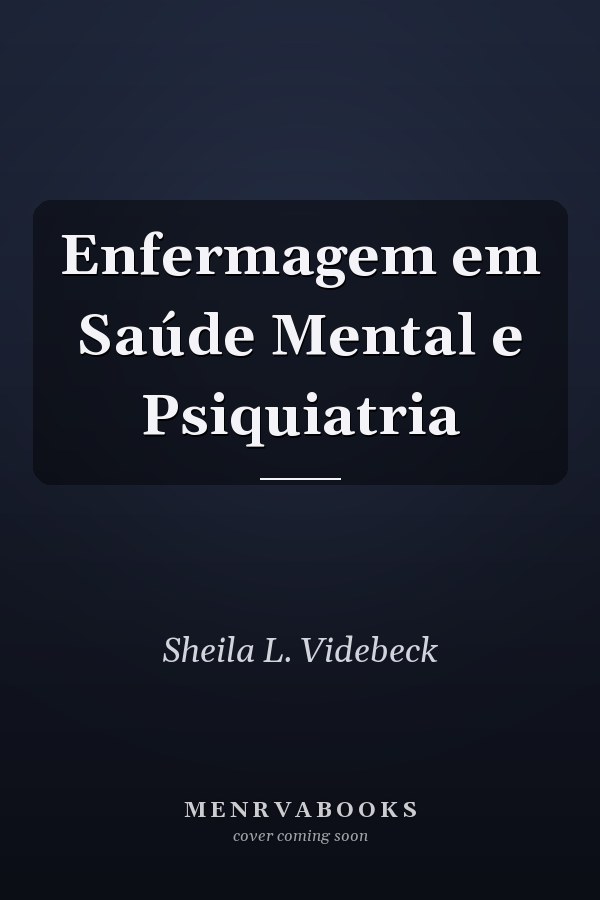 Enfermagem em Saúde Mental e Psiquiatria