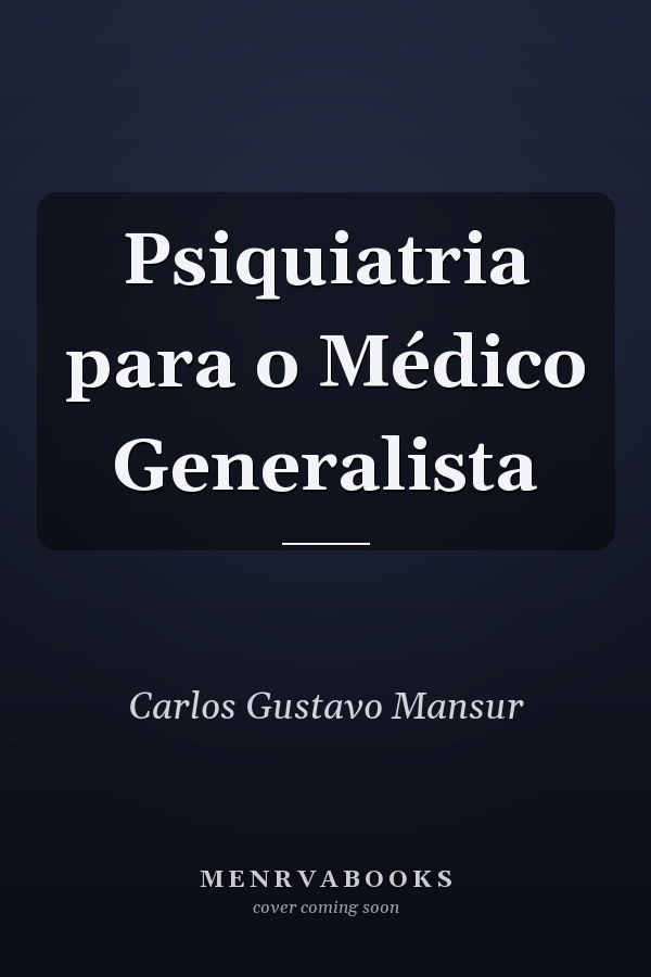 Psiquiatria para o Médico Generalista