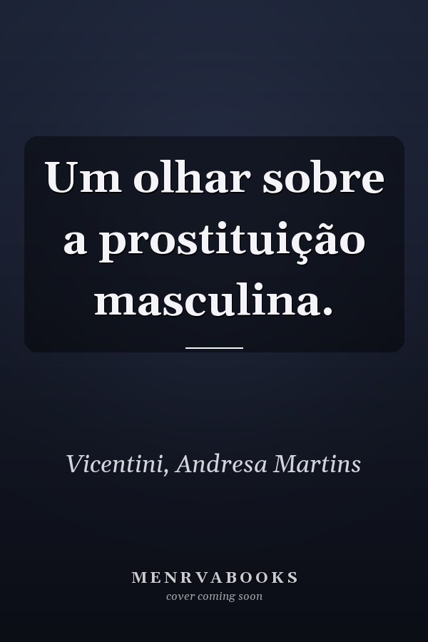 Um olhar sobre a prostituição masculina.