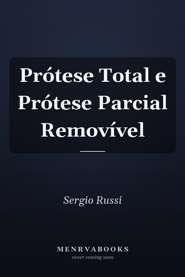 Prótese Total e Prótese Parcial Removível