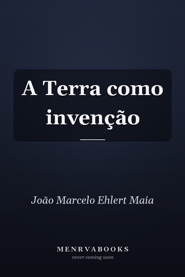 A Terra como invenção