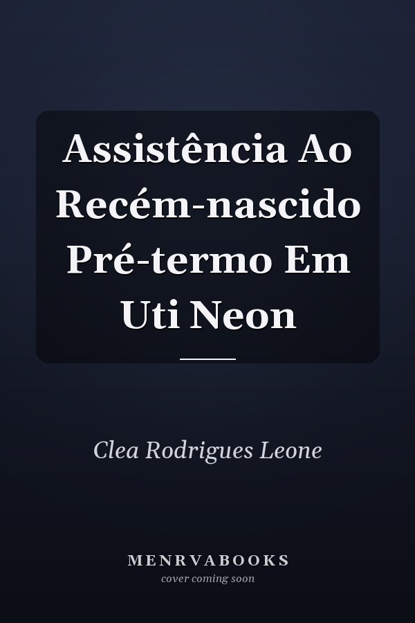 Assistência Ao Recém-nascido Pré-termo Em Uti Neon