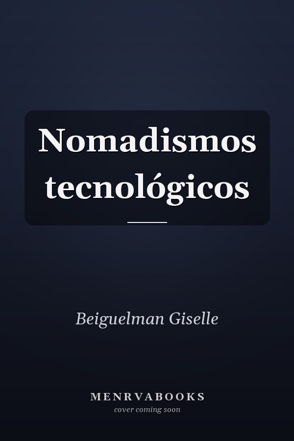 Nomadismos tecnológicos