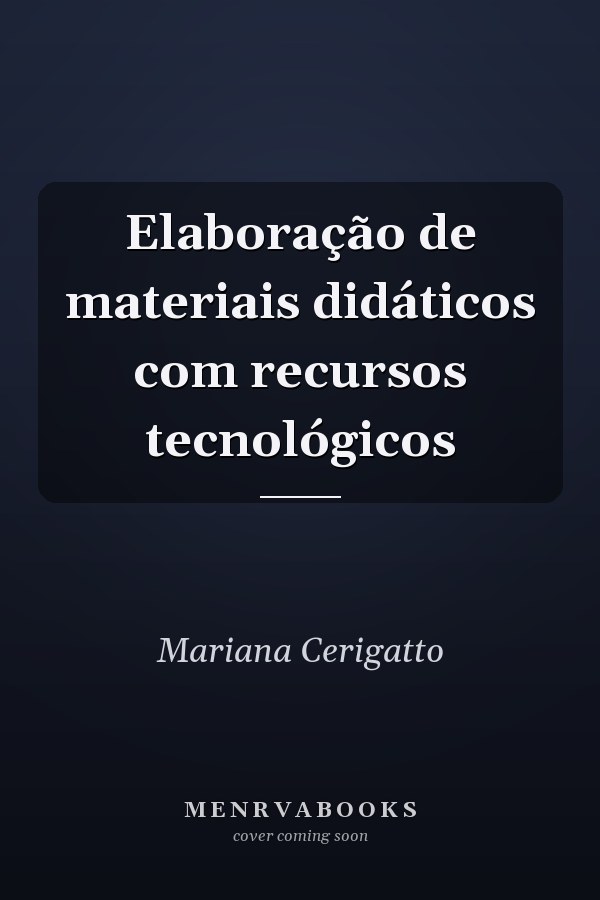 Elaboração de materiais didáticos com recursos tecnológicos