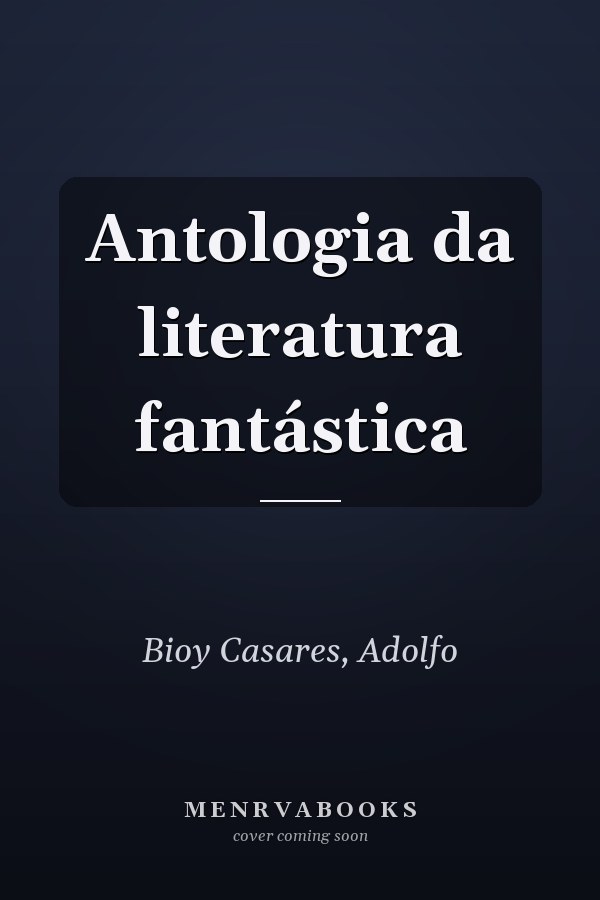 Antologia da literatura fantástica