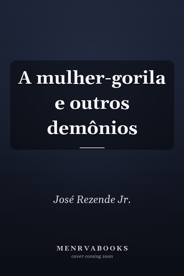 A mulher-gorila e outros demônios