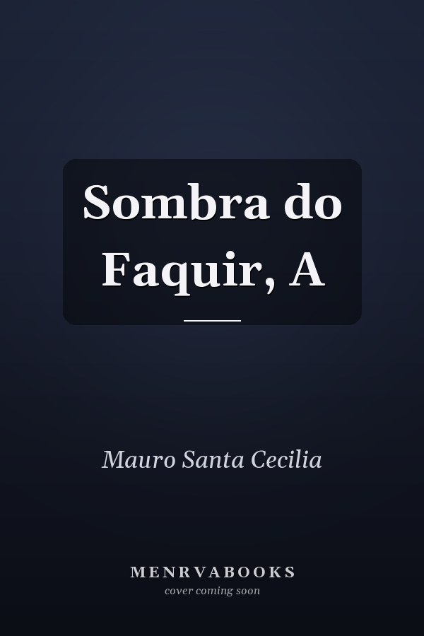 Sombra do Faquir, A