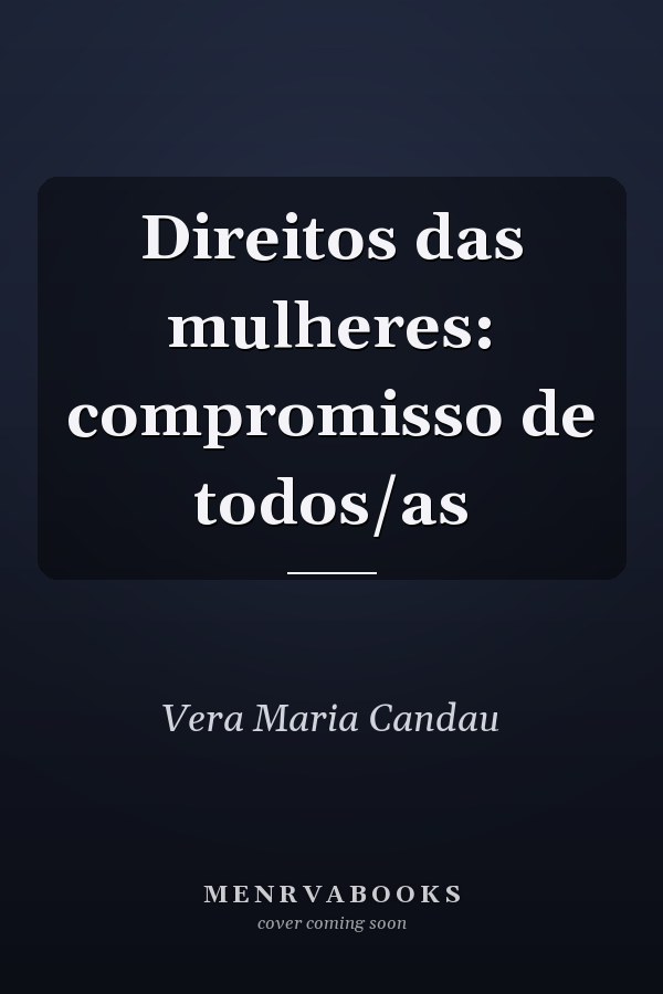Direitos das mulheres: compromisso de todos/as