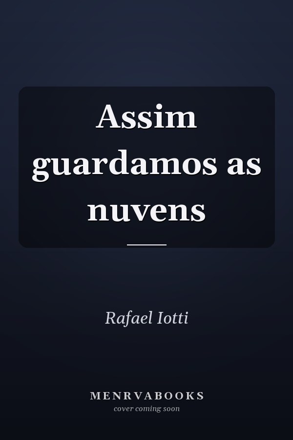 Assim guardamos as nuvens