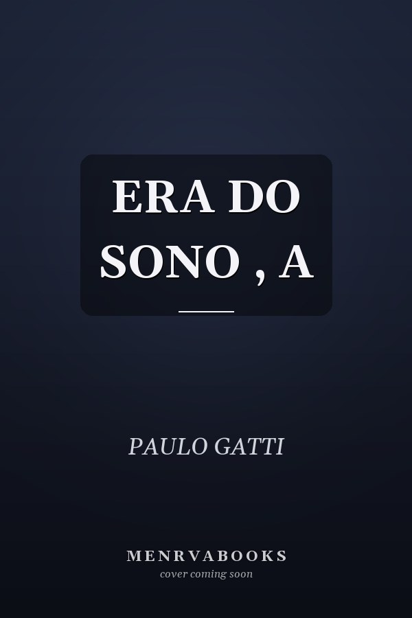 ERA DO SONO , A