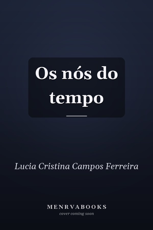 Os nós do tempo
