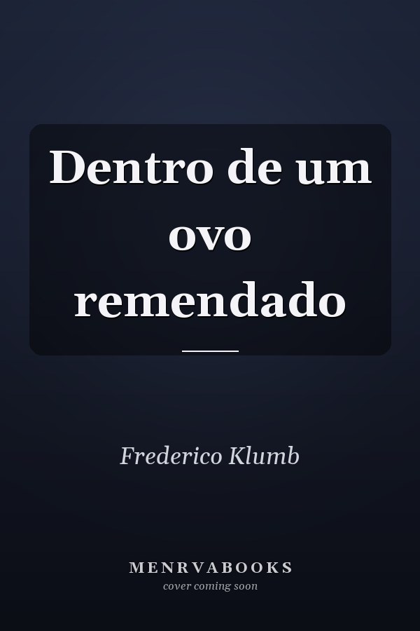 Dentro de um ovo remendado