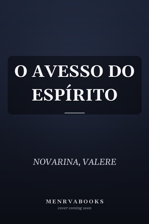 O AVESSO DO ESPÍRITO