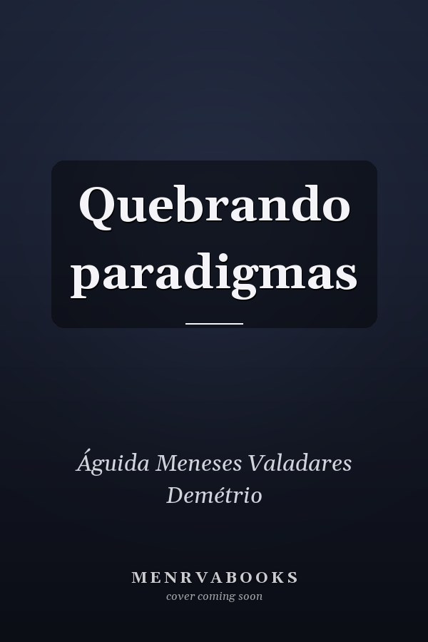 Quebrando paradigmas