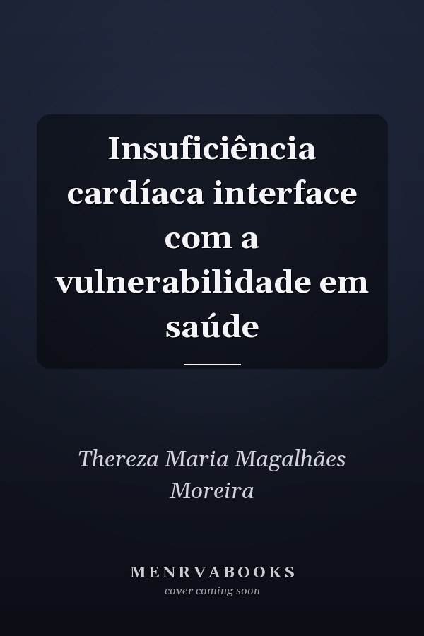 Insuficiência cardíaca interface com a vulnerabilidade em saúde