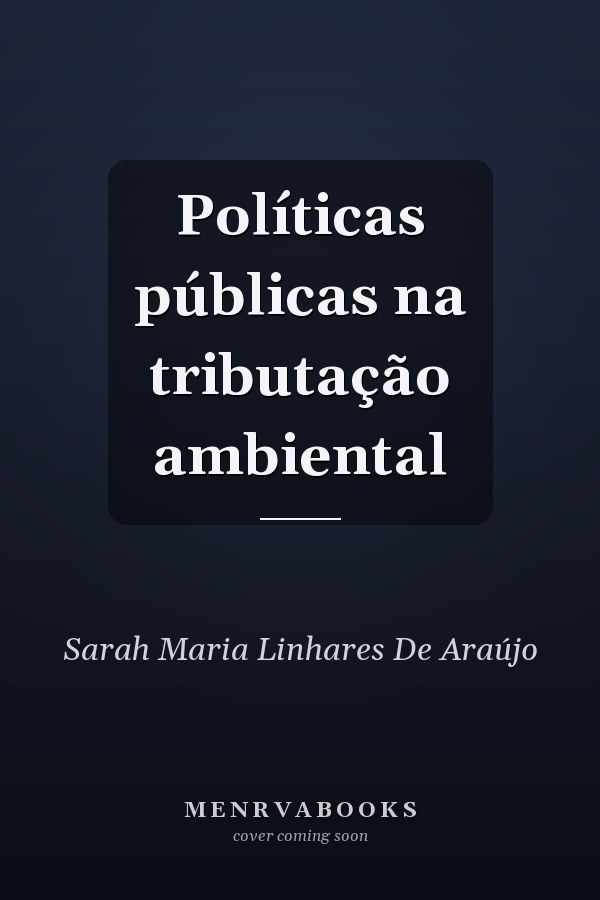 Políticas públicas na tributação ambiental