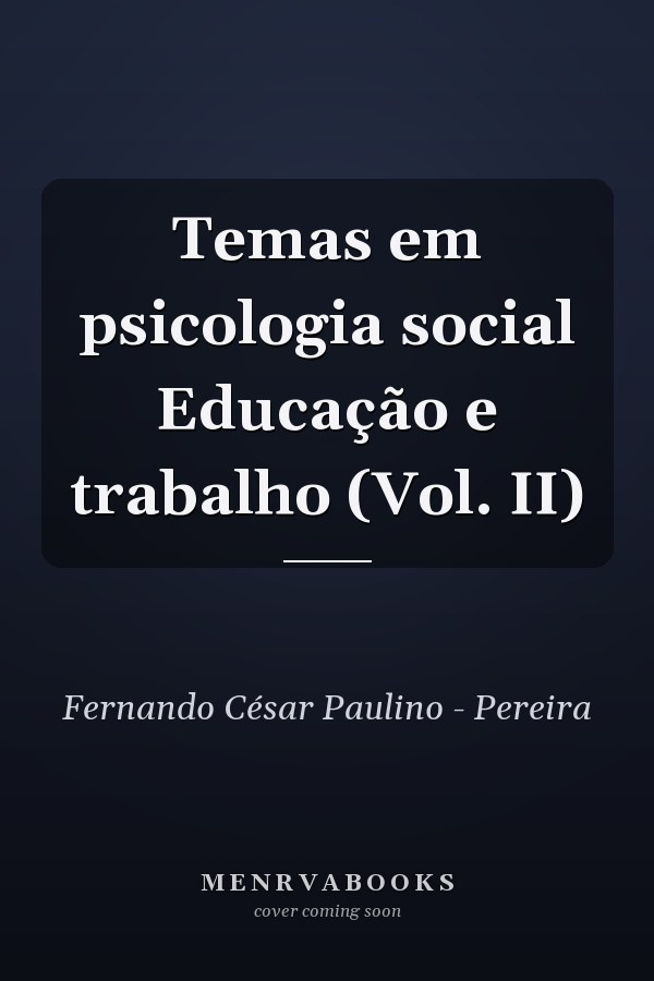 Temas em psicologia social Educação e trabalho (Vol. II)