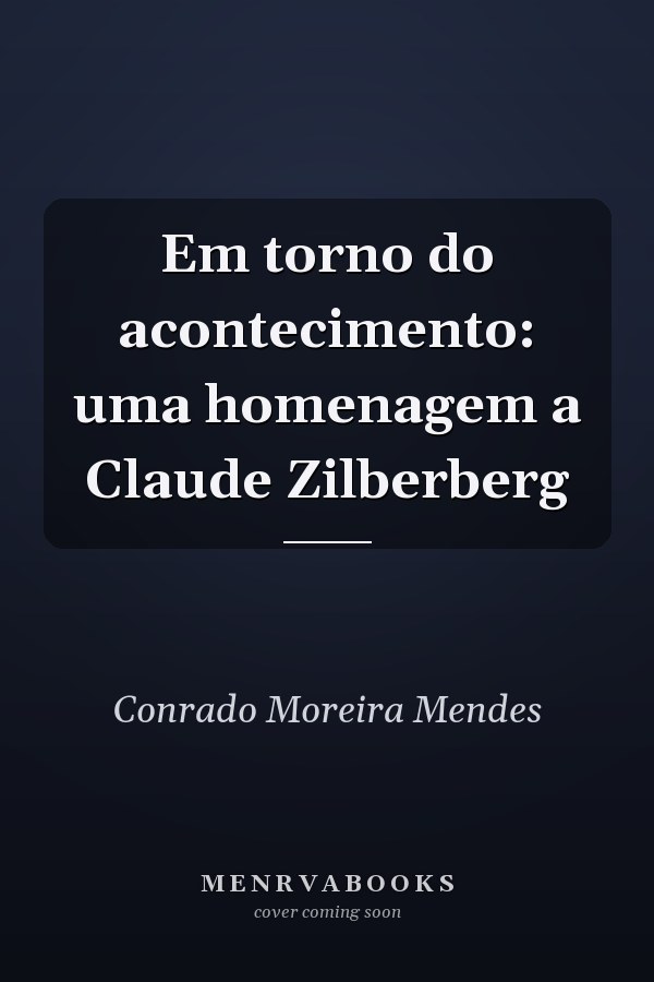 Em torno do acontecimento: uma homenagem a Claude Zilberberg