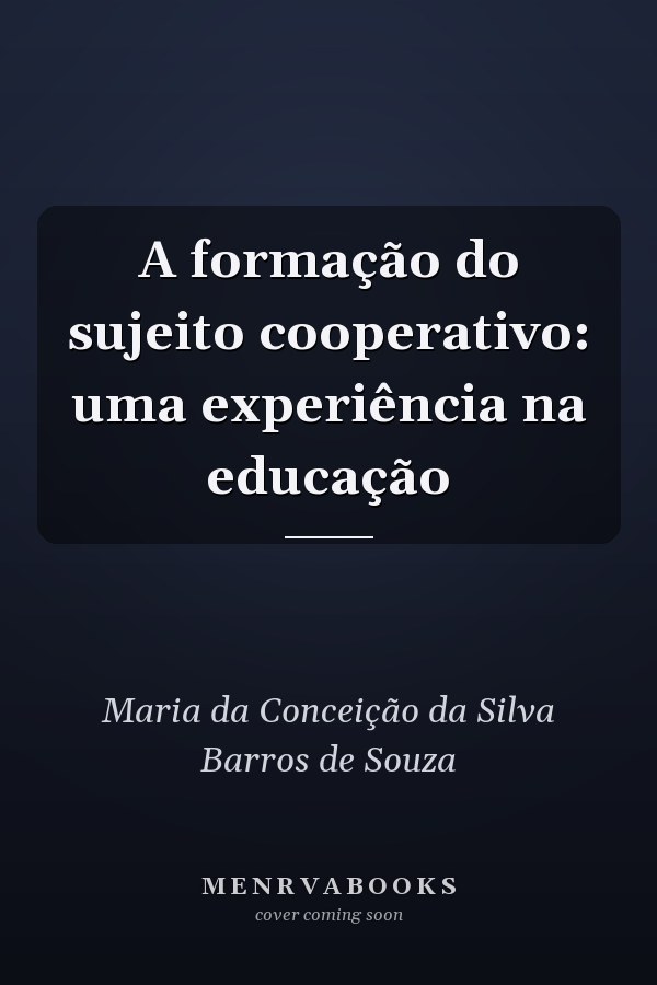 A formação do sujeito cooperativo: uma experiência na educação