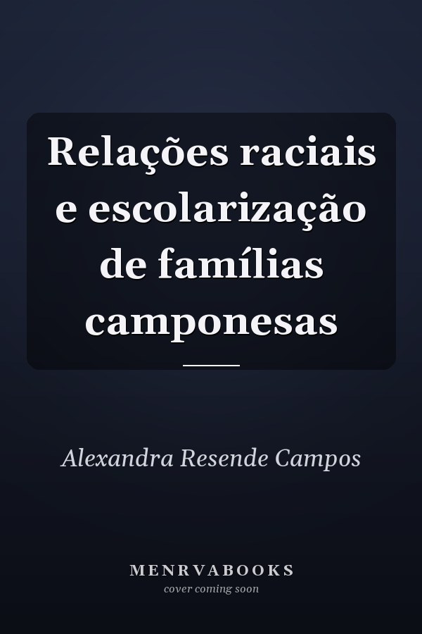 Relações raciais e escolarização de famílias camponesas