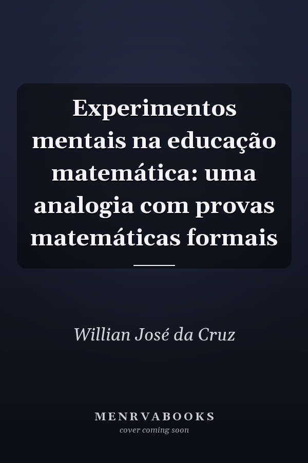 Experimentos mentais na educação matemática: uma analogia com provas matemáticas formais