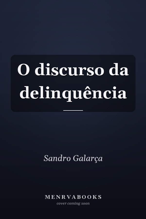 O discurso da delinquência