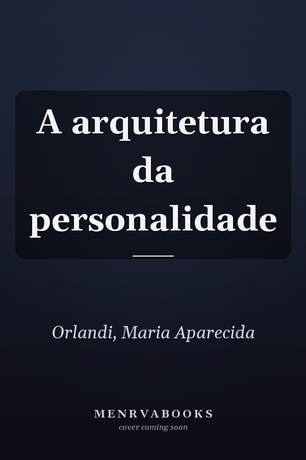 A arquitetura da personalidade