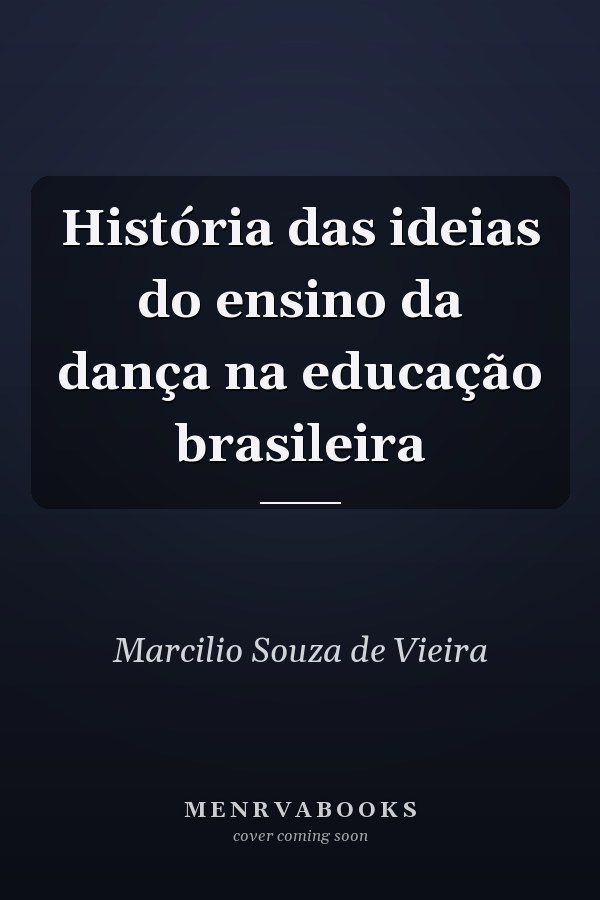 História das ideias do ensino da dança na educação brasileira