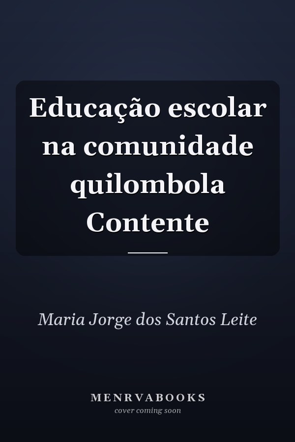 Educação escolar na comunidade quilombola Contente