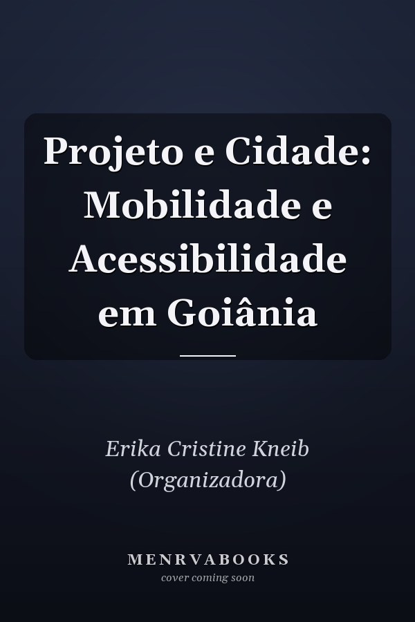 Projeto e Cidade: Mobilidade e Acessibilidade em Goiânia
