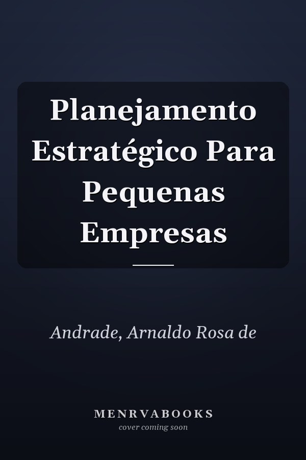 Planejamento Estratégico Para Pequenas Empresas