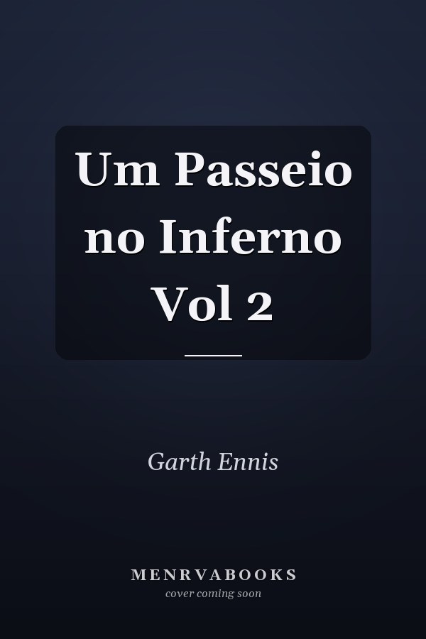 Um Passeio no Inferno Vol 2