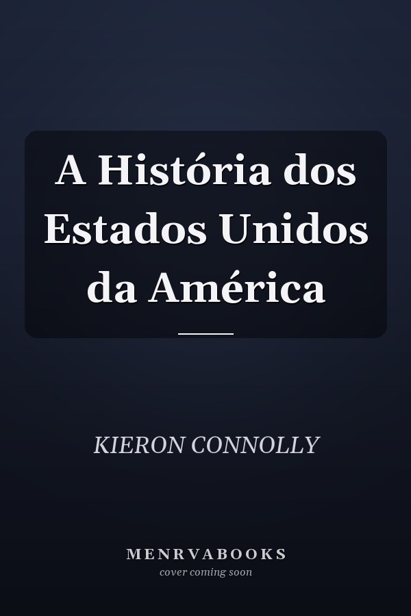 A História dos Estados Unidos da América
