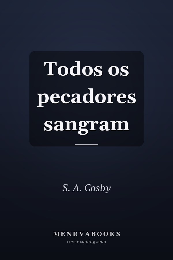 Todos os pecadores sangram