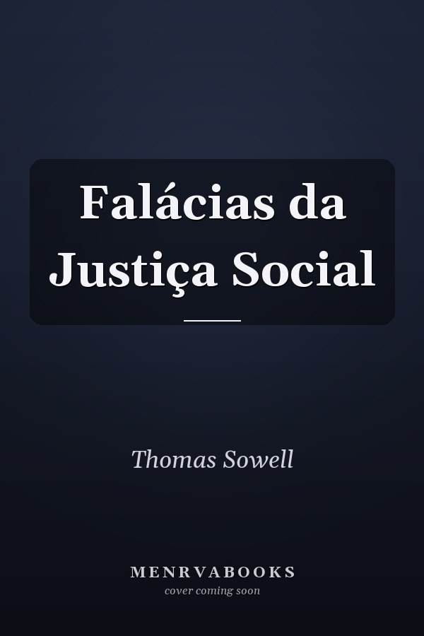 Falácias da Justiça Social