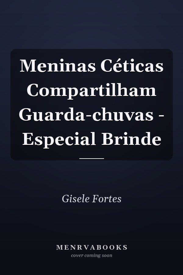 Meninas Céticas Compartilham Guarda-chuvas - Especial Brinde