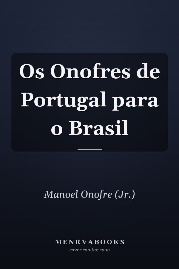Os Onofres de Portugal para o Brasil
