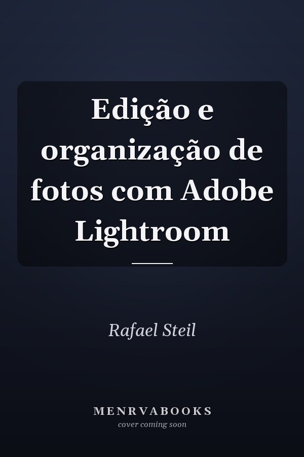 Edição e organização de fotos com Adobe Lightroom
