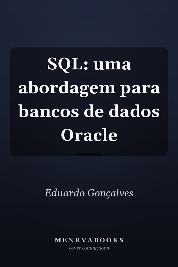 SQL: uma abordagem para bancos de dados Oracle