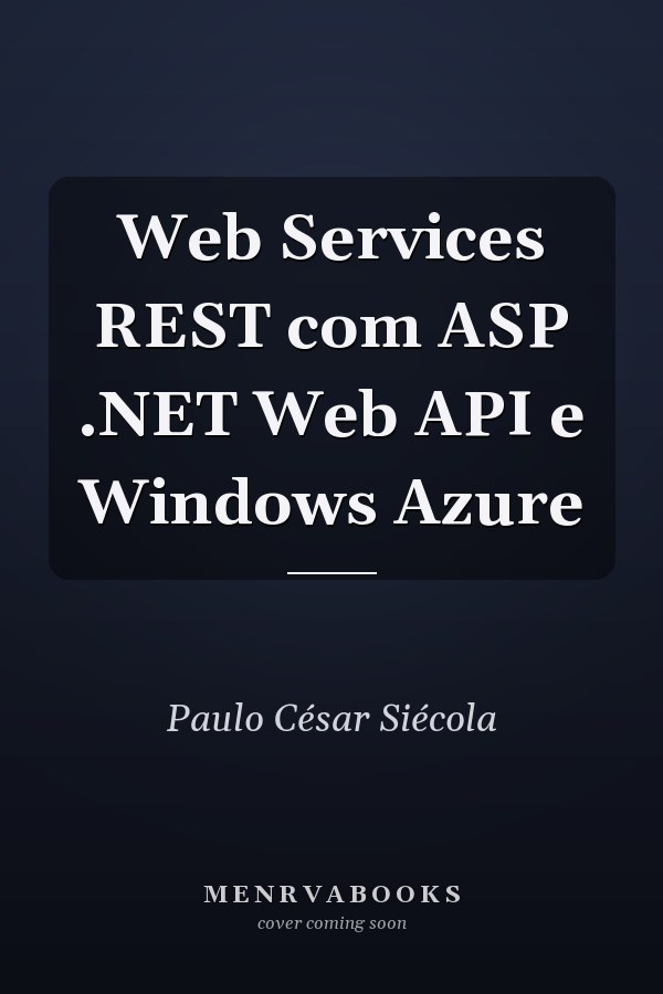 Web Services REST com ASP .NET Web API e Windows Azure