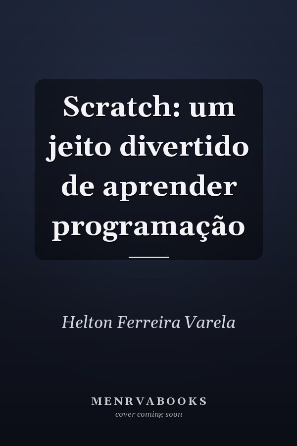 Scratch: um jeito divertido de aprender programação