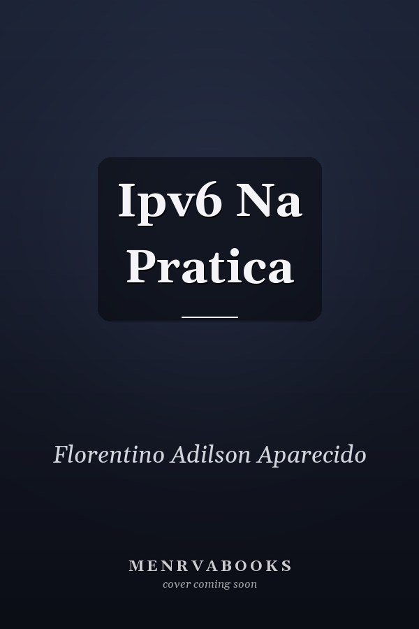 Ipv6 Na Pratica