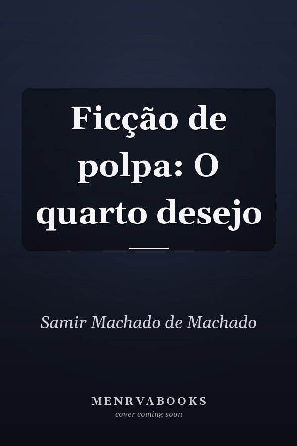 Ficção de polpa: O quarto desejo