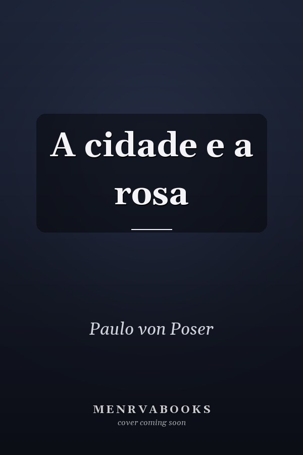 A cidade e a rosa