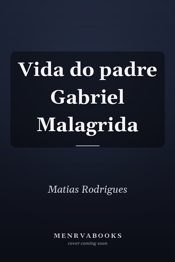 Vida do padre Gabriel Malagrida