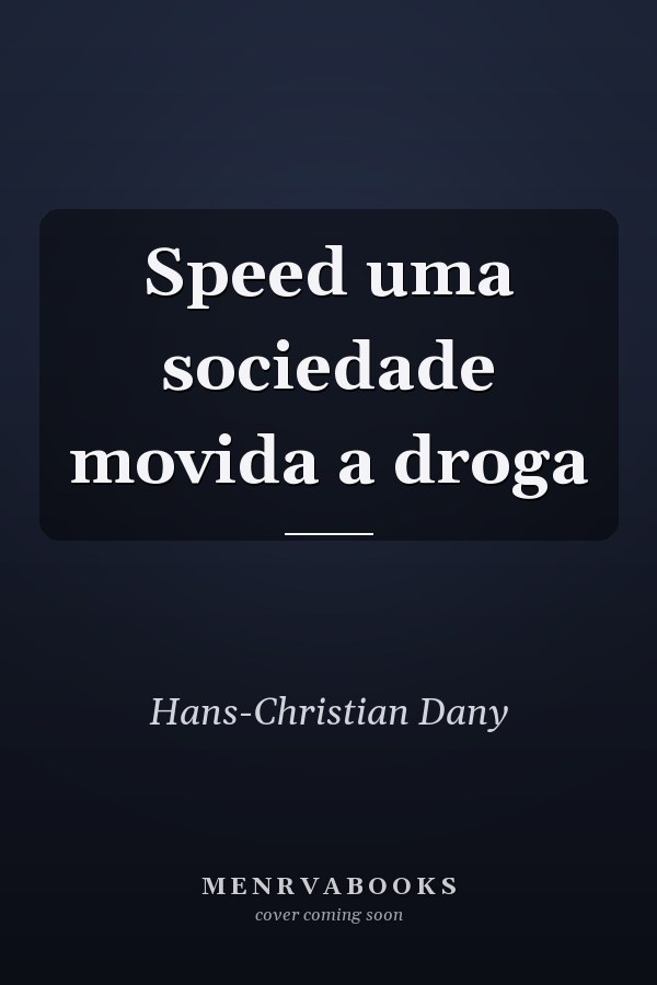 Speed uma sociedade movida a droga