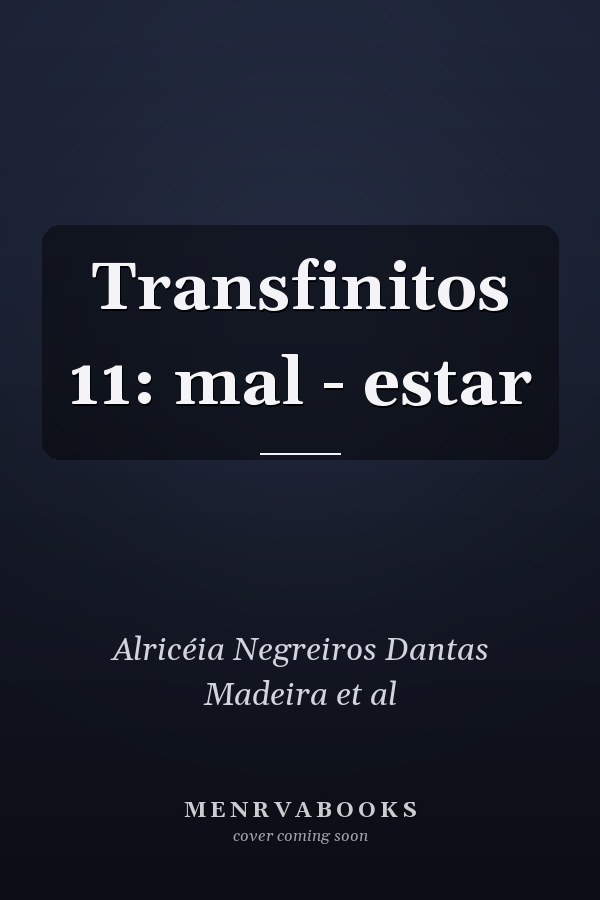 Transfinitos 11: mal - estar