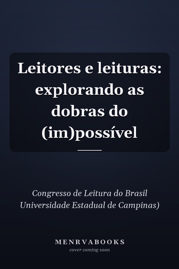 Leitores e leituras: explorando as dobras do (im)possível