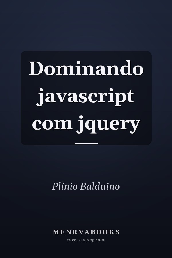 Dominando javascript com jquery